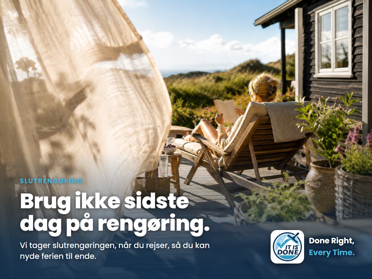 Slutrengøring af sommerhuset: brug ikke din sidste feriedag på rengøring
