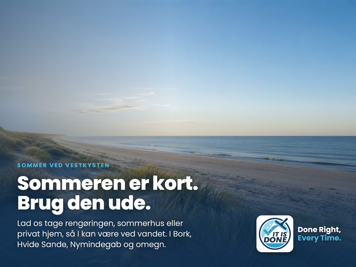 Sommer ved kysten: brug tiden på stranden, ikke på gulvvask
